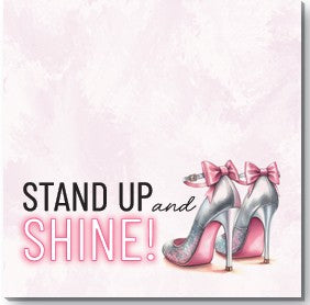 Stand Up and Shine - Sticky Pad